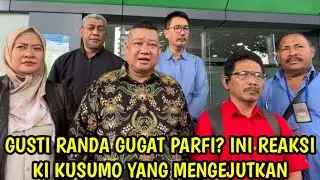 KISRUH PARFI MAKIN PANAS! KI KUSUMO ANGKAT BICARA DI PN JAKSEL