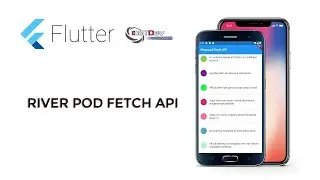 Flutter Development Tutorial - Fetch API with Riverpod