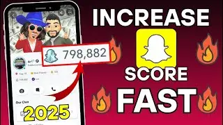 How to Increase Snap Score Fast in 2025 (Snapscore Glitch) | How to Increase Snapchat Score Fast