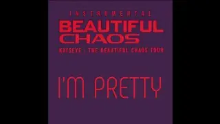 KATSEYE - I'm Pretty (The Beautiful Chaos Tour Instrumental Version)