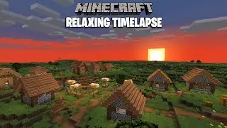 Relaxing Minecraft Village Timelapse | Chill Music