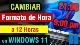 Como cambiar la hora en Windows 11 a 12 horas | cambiar formato de 24 a 12 horas windows 11 2026