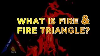 What is Fire and Fire Triangle In Hindi Urdu