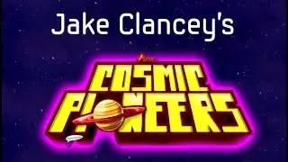 Cosmic Pioneers