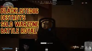 Call of Duty Warzone plays and SOLO win from Blacklisted86