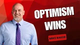 The Optimist Way — How Mike Baker Leads with Hope, Purpose, and Grit