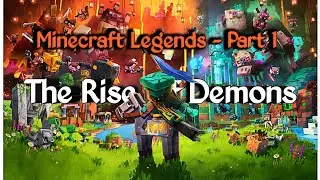Minecraft Legends⚔️ Cutscenes - Rise of Demons 😈| Story Recap Part 1