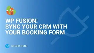 WP Fusion Automations | Send Booking Form Data to Your CRM | Simply Schedule Appointments