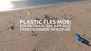 Plastic Fles Mob: een muzikale ode voor een schoner strand!