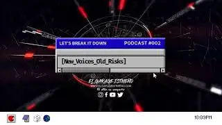 New Voices, Old Risks: The Crossroads of Modern Communication - Let's break it down podcast