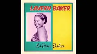 LAVERN BAKER - THAT'S ALL I NEED + LOTS & LOTS OF LOVE