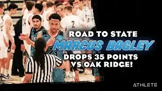 MARCUS BAGLEY DROPS 35 POINTS! DUNK SHOW BY SHELDON!