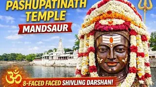 Pashupatinath Temple Mandsaur | 8-Faced Shivling Darshan | Spiritual Vlog