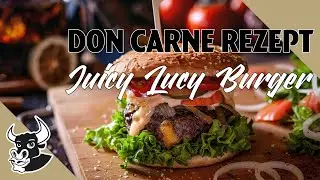 Juicy Lucy Burger 🍔🔥😳| Rezept | DON CARNE