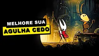 HOLLOW KNIGHT SILKSONG - Como MELHORAR Sua AGULHA O Mais CEDO POSSIVEL!!
