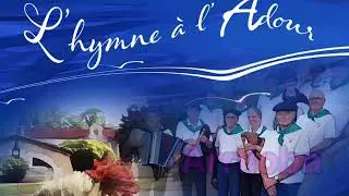 L&rsquo;hymne a l&rsquo;Adour un spectacle unique &agrave; l&rsquo;initiative d&rsquo;Adoura version voix off