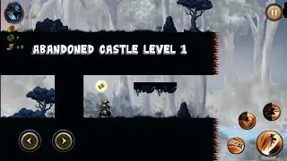 Ninja warrior: legend of adventure games |Chapter 4 | Abandoned castle | level 1