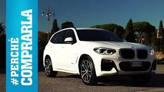 BMW X3 (2017) | Perch&eacute; Comprarla... e perch&eacute; no