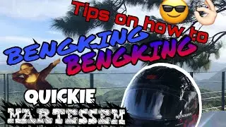 Bengking-Bengking | Quickie Ride to Martessem