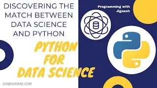 Discovering the Match between Data Science and Python | Python for Data Science | For CS/IT students