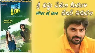 Miles of love Teaser released by  hero Sree vishnu | Abhinav Medishetti | NandhaN | RR Dhruvan