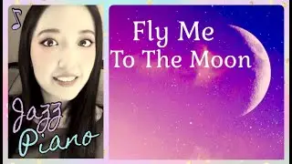 Fly Me To The Moon- Popular Jazz Piano-Relaxing Piano Music-Angelina Jordan Piano Cover- Shino Piano