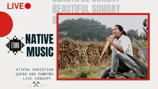 BEAUTIFUL SUNDAY 🍃 - RELAXING FLUTE MUSIC - NATIVE MUSIC - (QUENA ZAMPOÑA) - ANDEAN MUSIC OF ECUADOR