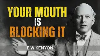 Your Mouth Is Canceling Your Miracle (This Is Why Nothing Is Changing)-ew kenyon
