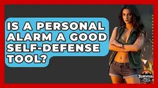 Is A Personal Alarm A Good Self-Defense Tool? - Survival Skills for Everyone