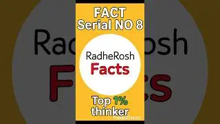 Fact Serial No 8 : Top 1% Thinker | By RadheRosh Facts.