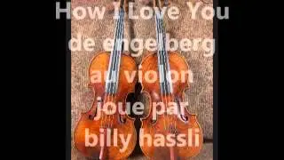 How I Love You de engelberg joue par billy hassli