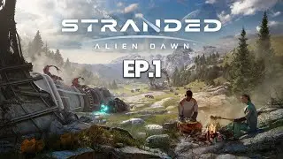 Stranded: Alien Dawn  - EP 1 - Survive the First Day