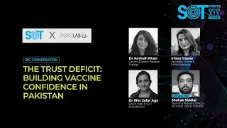The Trust Deficit: Building Vaccine Confidence in Pakistan | SOT 2025