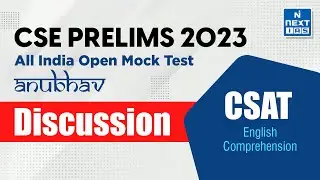 ANUBHAV Prelims 2023 | CSAT Question Paper Discussion | Part-3 | UPSC | NEXT IAS