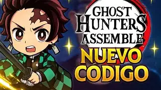 Ghost Hunters Assemble / Demon Unlimited City Nuevo C&oacute;digo de Mayo! Demon Slayer!