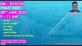 IPMAT Rohtak (IPM Rohtak) Exam Strategy by Anshu Agarwal