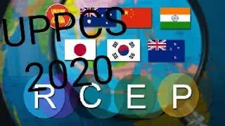 UPPCS 2020: GS - 2: INTERNATIONAL RELATIONS IN RCEP ANS ASEAN COUNTRIES.