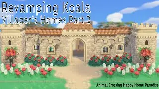 Revamping Koala Villager's Homes Part 2 - Animal Crossing: Happy Home Paradise
