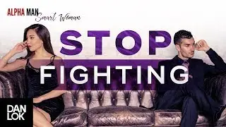 How To Stop Fighting And Resolve Conflicts In Marriage - Alpha Man Smart Woman