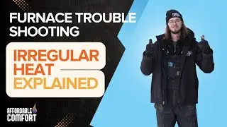 Irregular Heat Explained | Why One Room Is Cold: Furnace Troubleshooting for Uneven Heat