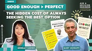 AADE S4E03 | Why &ldquo;Good Enough&rdquo; Beats &ldquo;The Best&rdquo;: Barry Schwartz