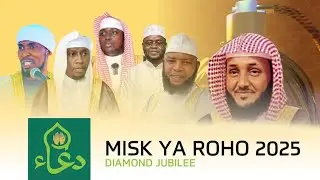 #LIVE 🔴 Misk Ya Roho 2025 | Live Islamic Conference at Diamond Jubilee Hall | East African Sheikhs