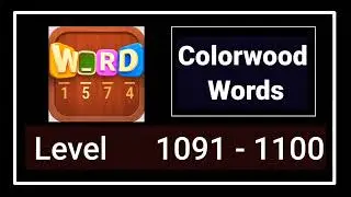 Colorwood Words All Levels 1091 - 1100 Answers Walkthrough