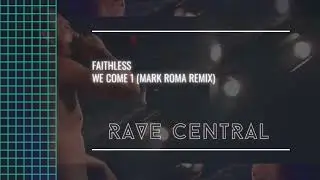 Faithless - We Come 1 (Mark Roma Remix)