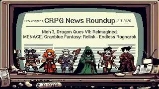 CRPG News Roundup (2-7-2026)