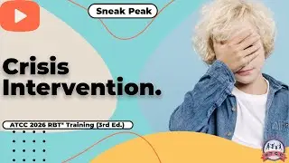 Crisis Intervention. Sneak Peek - ATCC 2026 RBT&reg; Training Video (3rd Ed.)