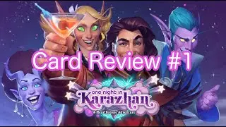 One night in Karazhan Card Review #1