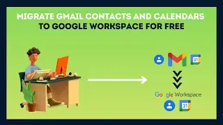 Бесплатный перенос контактов и календарей Gmail в Google Workspace. Последний метод