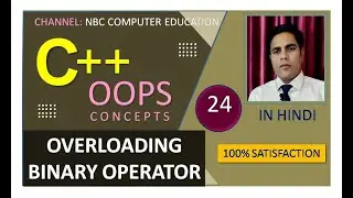 OOPS-24: Binary Operator Overloading | Operator Overloading | OOPS In C++