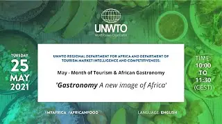 UNWTO Month of Tourism & African Gastronomy: Gastronomy - a new image of Africa